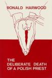 The Deliberate Death Of A Polish Priest