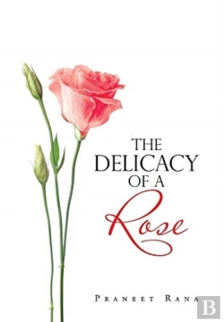 Bertrand.pt - The Delicacy Of A Rose