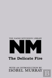 The Delicate Fire