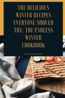 The Delicious Winter Recipes Everyone Should Try