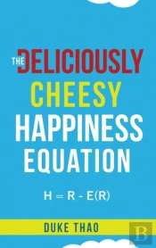 The Deliciously Cheesy Happiness Equatio