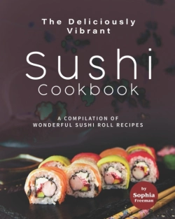Bertrand.pt - The Deliciously Vibrant Sushi Cookbook