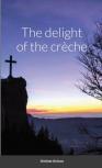 The Delight Of The Creche