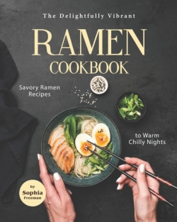 Bertrand.pt - The Delightfully Vibrant Ramen Cookbook