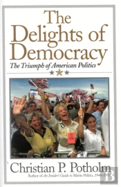 The Delights Of Democracy