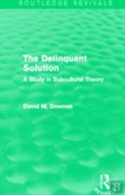 Bertrand.pt - The Delinquent Solution (Routledge Revivals)