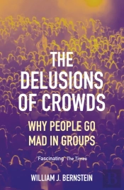 The Delusions Of Crowds