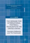 The Demand For International Football Telecasts In The United States