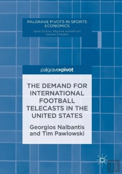 Bertrand.pt - The Demand For International Football Telecasts In The United States