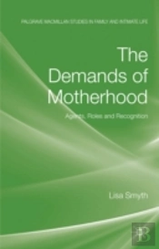 The Demands Of Motherhood