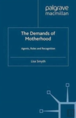 Bertrand.pt - The Demands Of Motherhood