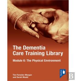 The Dementia Care Training Library: Module 6