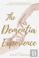 The Dementia Experience