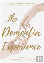 The Dementia Experience