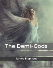 The Demi-Gods