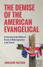The Demise Of The American Evangelical