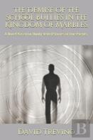 The Demise Of The School Bullies In The Kingdom Of Marbles