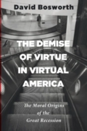 The Demise Of Virtue In Virtual America: