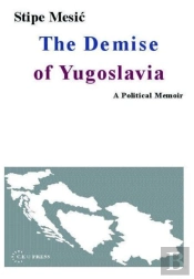 The Demise Of Yugoslavia