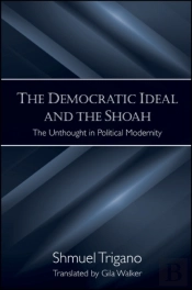 The Democratic Ideal And The Shoah