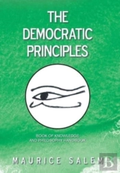 The Democratic Principles: Book Of Knowl