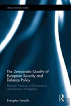 Bertrand.pt - The Democratic Quality Of European Security And Defence Policy