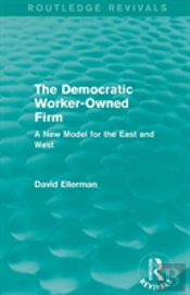 The Democratic Worker-Owned Firm (Routledge Revivals)