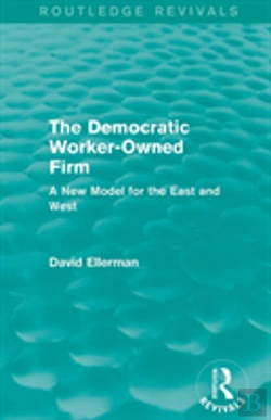 Bertrand.pt - The Democratic Worker-Owned Firm (Routledge Revivals)