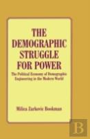 The Demographic Struggle For Power