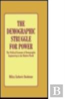 The Demographic Struggle For Power
