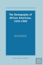 The Demography Of African Americans 1930â€“1990
