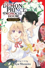 The Demon Prince Of Momochi House: Succession, Vol. 1