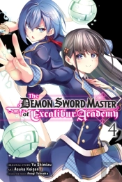 The Demon Sword Master Of Excalibur Academy, Vol. 4 (Manga)