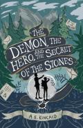 The Demon, The Hero, And The Secret Of The Stones