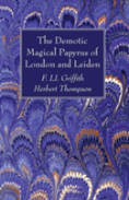 The Demotic Magical Papyrus Of London And Leiden