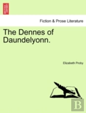 The Dennes Of Daundelyonn.