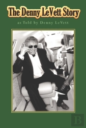 The Denny Levett Story