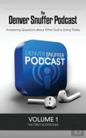 The Denver Snuffer Podcast Volume 1: 201