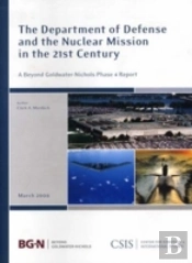 The Department Of Defense And The Nuclear Mission In The 21st Century