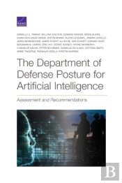 The Department Of Defense Posture For Artificial Intelligence