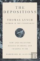 The Depositions - New And Selected Essays On Being And Ceasing To Be