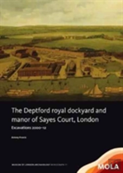 Bertrand.pt - The Deptford Royal Dockyard And Manor Of Sayes Court, London