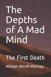 The Depths Of A Mad Mind