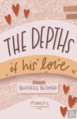 Bertrand.pt - The Depths Of His Love: My Memoir