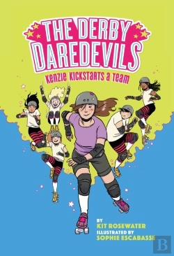 Bertrand.pt - The Derby Daredevils: Kenzie Kickstarts A Team