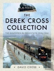 The Derek Cross Collection: The Southern In Transition 1946-1966