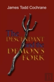 The Descendant And The Demon'S Fork (Max And The Gatekeeper Book Iii)