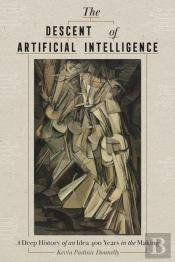 The Descent Of Artificial Intelligence