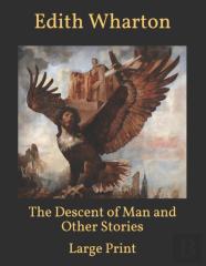 The Descent Of Man And Other Stories