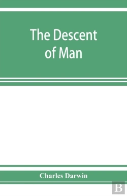 Bertrand.pt - The Descent Of Man, And Selection In Relation To Sex